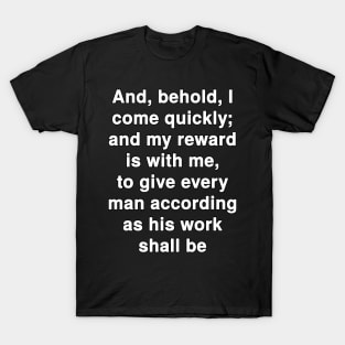 Revelation 22:12  Bible Verse Typography KJV T-Shirt